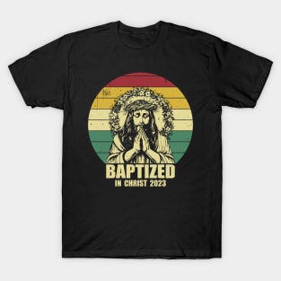 Baptize in Christ 2023 T-Shirt